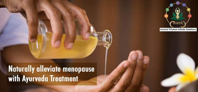 All About Getting Rid of Menopause Using Ayurvedic Treatment Methods