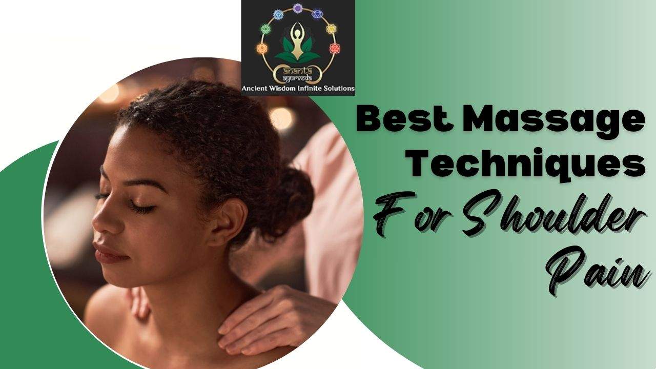 Best Massage Techniques For Shoulder Pain