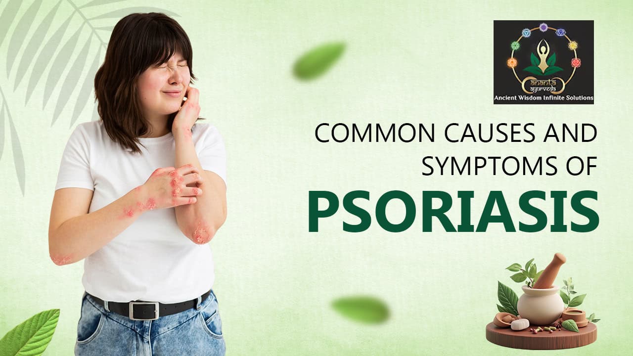 Common Causes And Symptoms Of Psoriasis