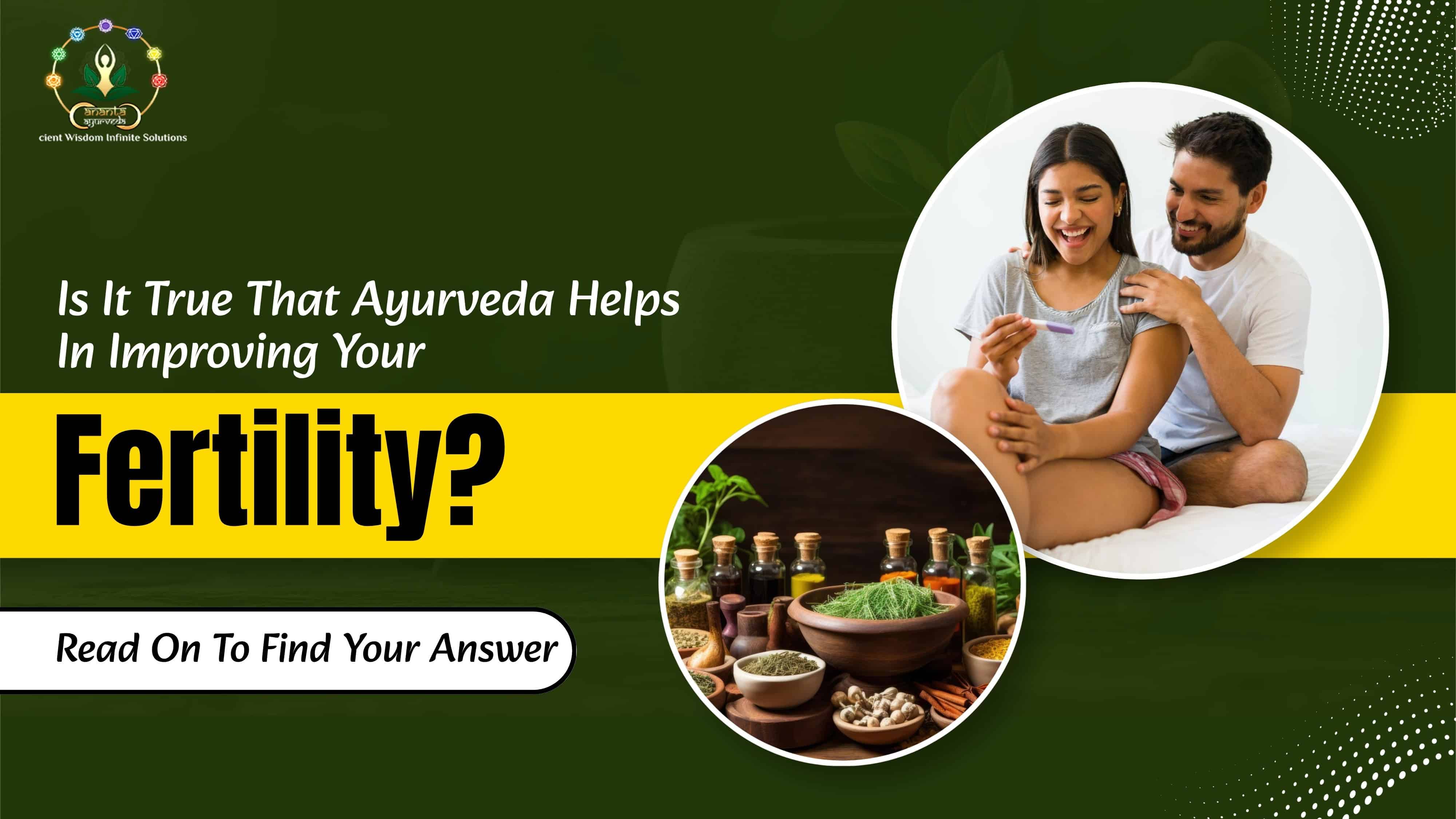 Is It True That Ayurveda Helps In Improving Your Fertility? Read On To Find Your Answer